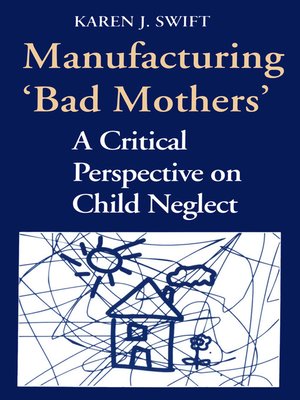 cover image of Manufacturing 'Bad Mothers'